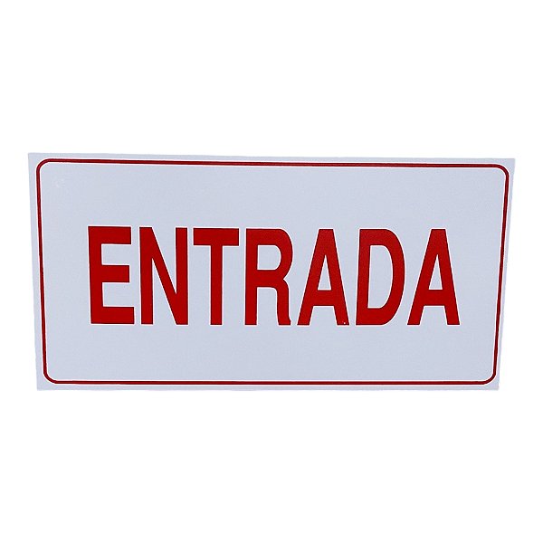 Placa de Sinalização entrada 15x30 cm branca letra vermelha
