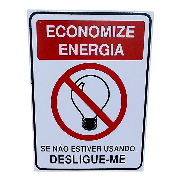 Placa de Sinalização 15x20 ECONOMIZE ENERGIA DESLIGUE-ME
