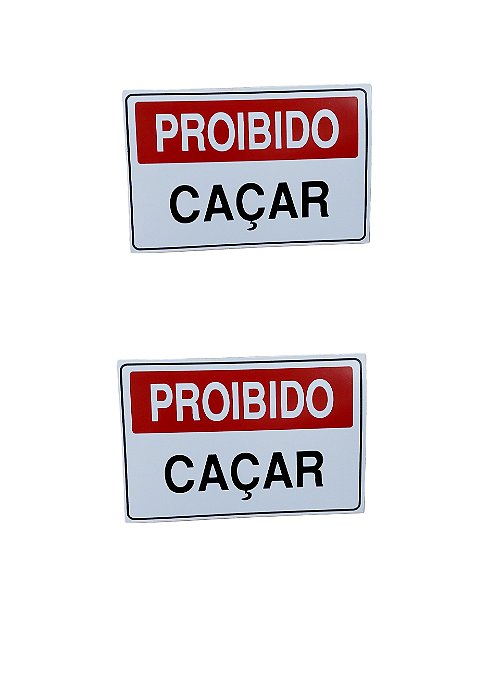 KIT COMBO 2 Placa DE Sinalização proibido caçar 20 X 30 CM