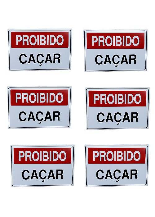 KIT COMBO 6 Placa DE Sinalização proibido caçar 20 X 30 CM