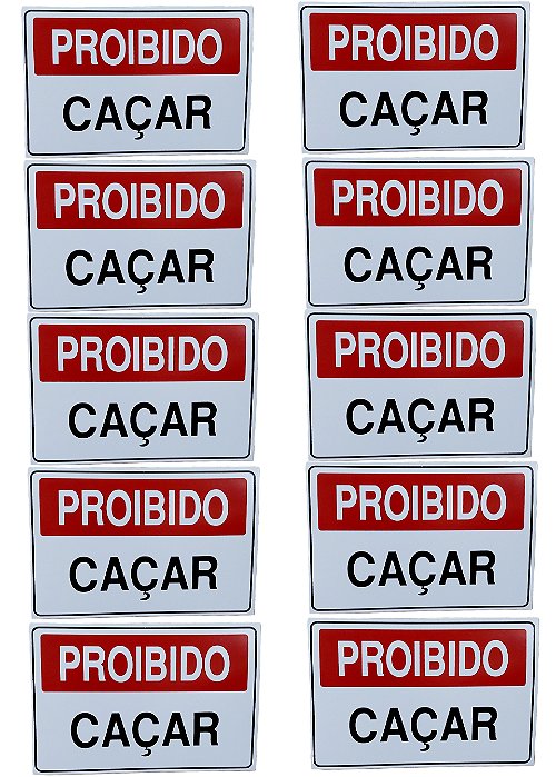 KIT COMBO 10 Placa DE Sinalização proibido caçar 20 X 30 CM