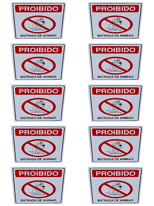 KIT COMBO 10 Placa Sinalização PROIBIDO ENTRADA DE ANIMAIS