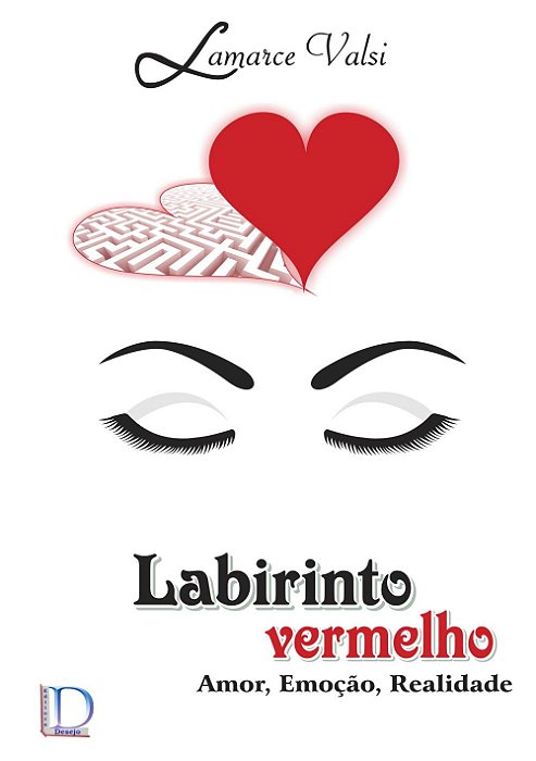 Labirinto Vermelho: Amor, Emoção, Realidade
