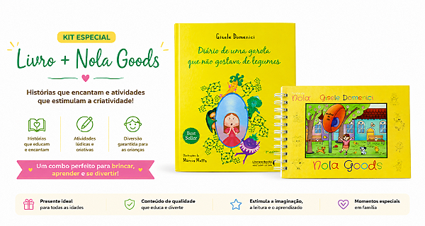 Kit Nola Goods e Livro Diário de uma Garota que Não Gostava de Legumes Turma da Nola