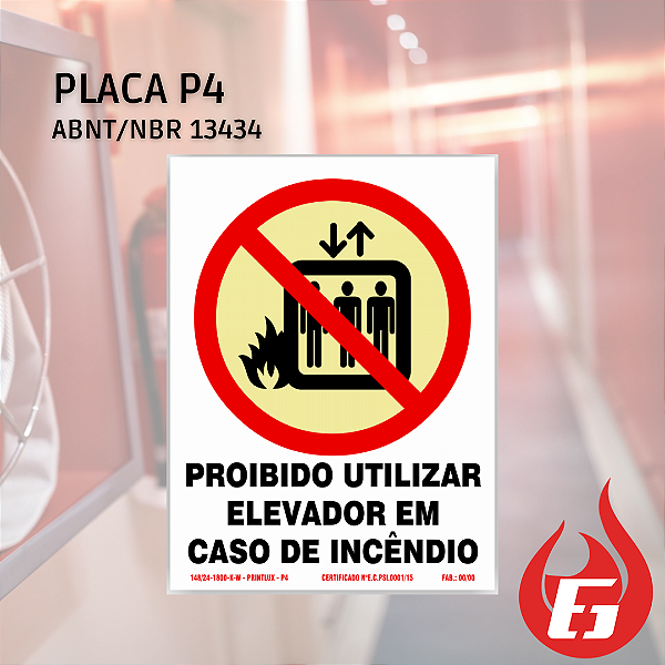 P4 | Proibido Utilizar Elevador em Caso de Incêndio
