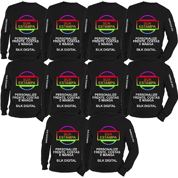 Kit 10un Moletons Gola Redonda Personalizado Sua Estampa Ideia Qualquer Imagem