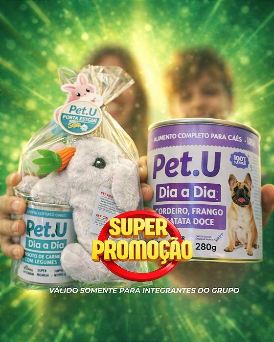 Combo Páscoa Ração Úmida Pet.U + Coelho de Pelúcia + GANHE 1 LATA EXTRA!