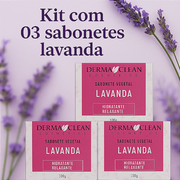 🧼💜 Kit com Três Sabonetes Lavanda (DermaClean) – 100g cada 💜🧼