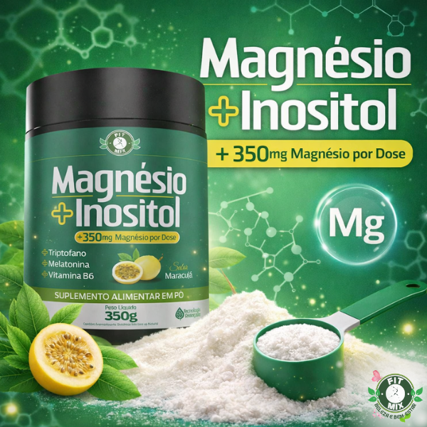 🟢 Magnésio + Inositol em Pó 350g com Triptofano + Melatonina + Vitamina B6 – Sabor Maracujá | Fit Mix 🍃😴