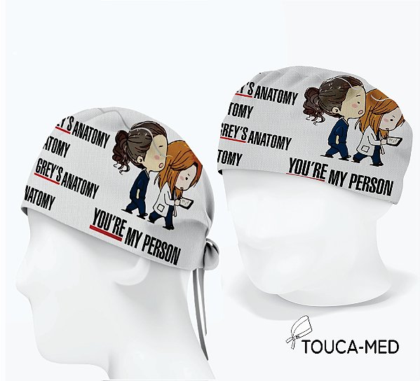 Touca Cirúrgica ,Grey's, Cristina e Meredith, You're My Person.