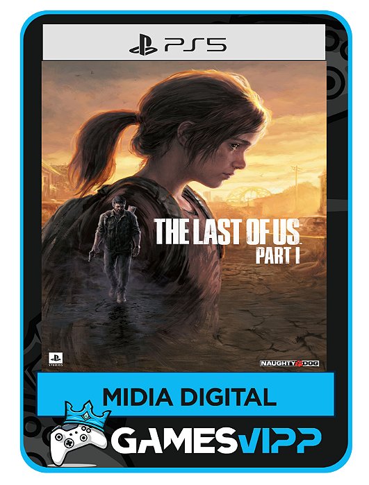 The Last of Us Part I - Ps5 Mídia Digital
