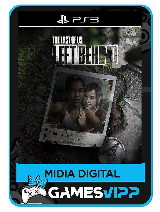 The last Of Us- Left Behind Ps3 Midia digital