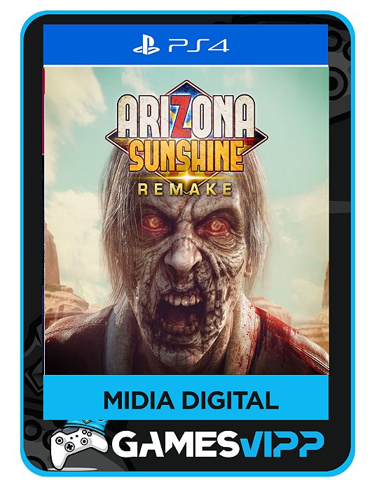 Arizona sunshine remake - PS4 Midia digital