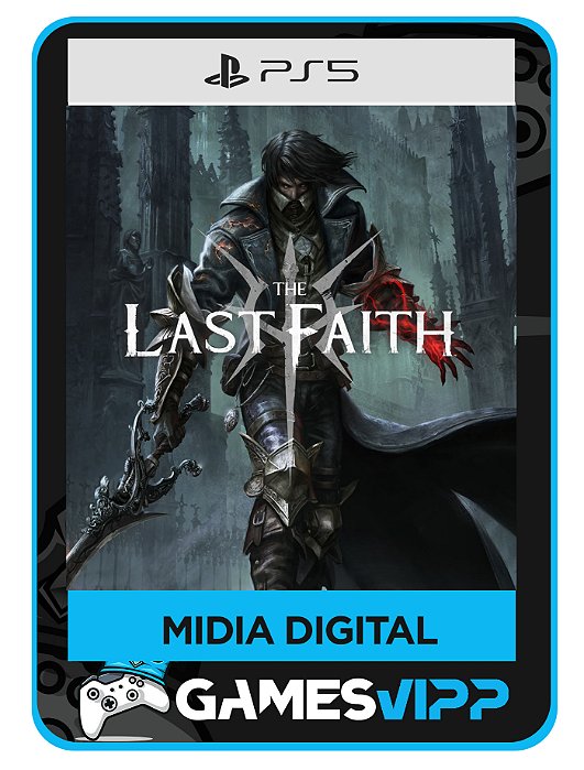 The Last Faith - Ps5 Midia digital