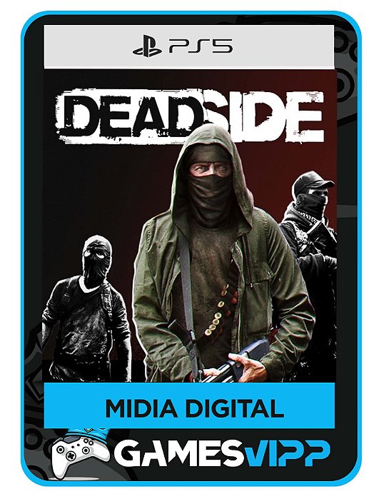 Deadside- Ps5 Midia digital