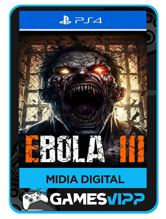 EBOLA III-Ps4 Midia digital