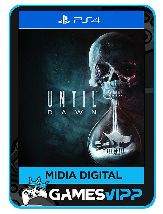 Until Dawn 2015 PS4 Midia digital
