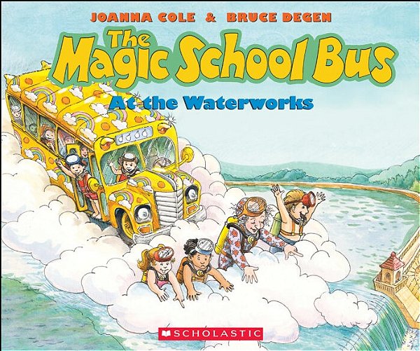 The Magic School Bus at the waterworks