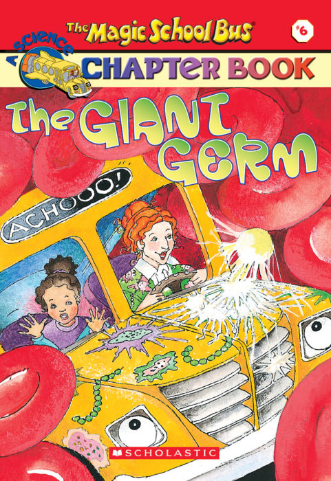 the magic school bus chapter books: the giant germ