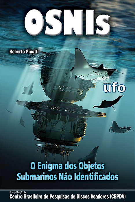 Livro OSNIs: O enigma dos objetos submarinos não identificados - ÚLTIMAS UNIDADES