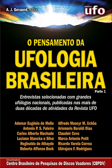 Livro O Pensamento da Ufologia Brasileira - parte 1