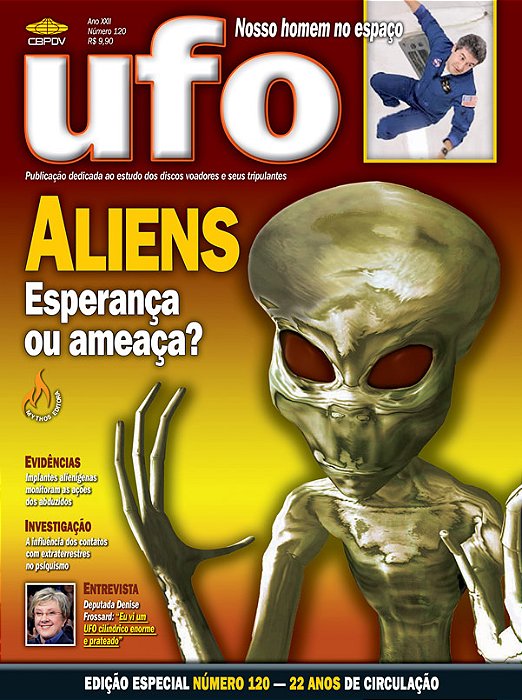Revista UFO 120 - Aliens, Esperança ou Ameaça?