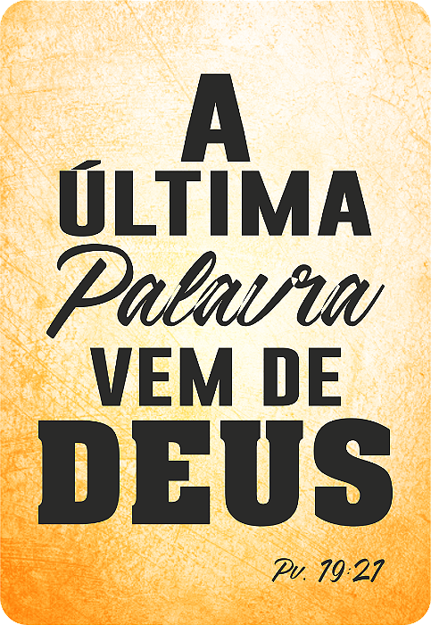 A Ultima Palavra Vem Deus -  DTF