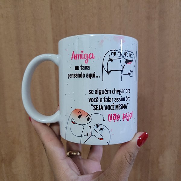 Amiga eu tava pensando aqui
