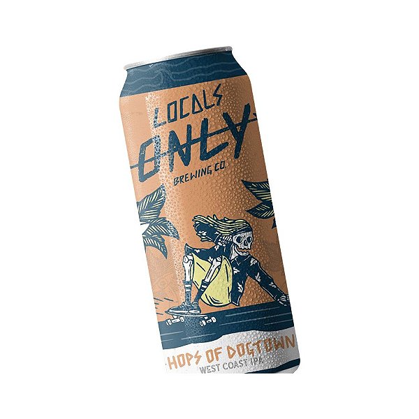 Cerveja Locals Only Hops of Dogtown West Coast IPA Lata 473ml