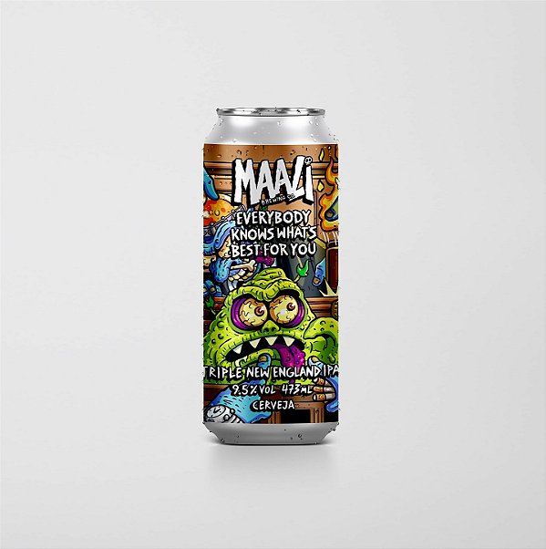 Cerveja Maali Everbody Knows What's Best for You Triple New England IPA Lata 473ml