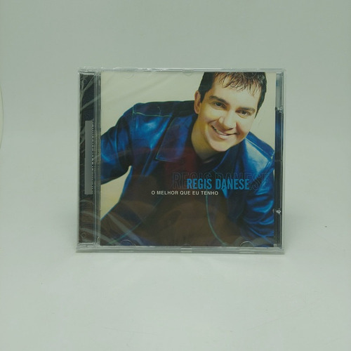 Cd Regis Danese - O Melhor Que Eu Tenho