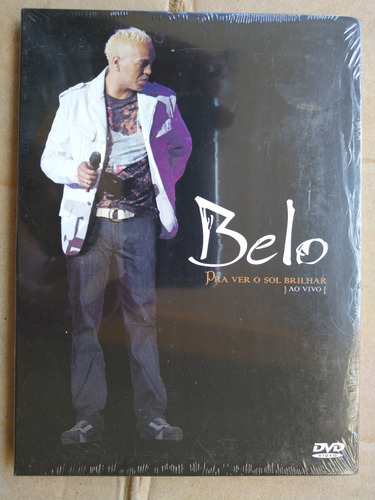 Belo Dvd Pra Ver O Sol Brilhar Novo Original Lacrado