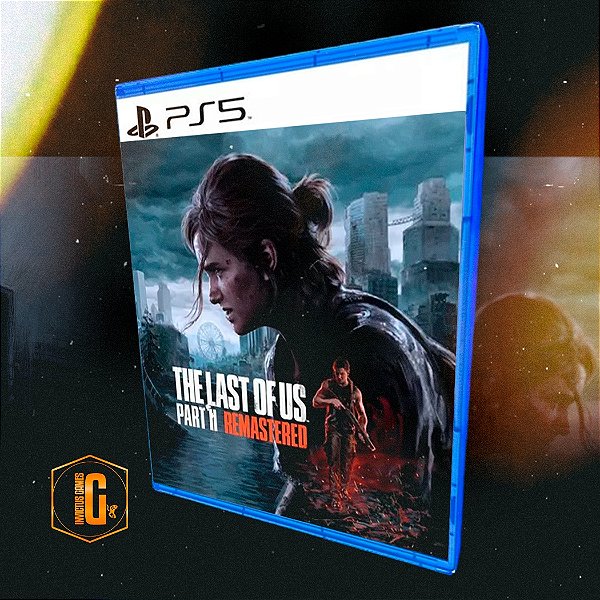 The Last of Us Part II Remastered PARA PS5 - MÍDIA DIGITAL
