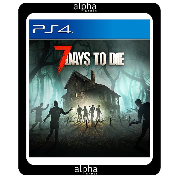7 Days to Die PS4 Mídia Digital