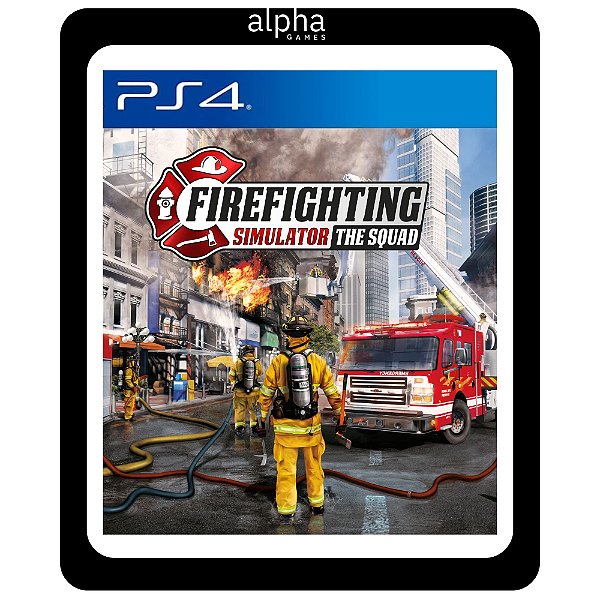 Firefighting Simulator - The Squad Ps4 Mídia Digital