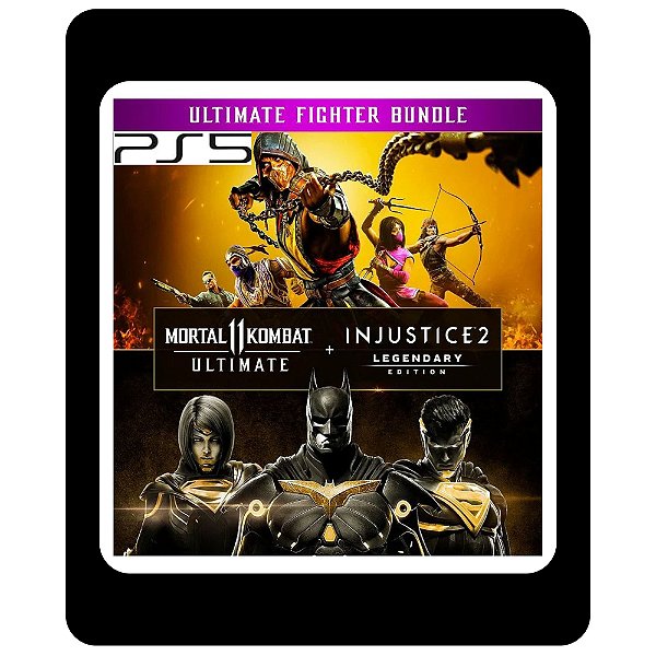 Pacote Mortal Kombat 11 Ultimate + Injustice 2 Ed. Lendária PS5 Mídia Digital