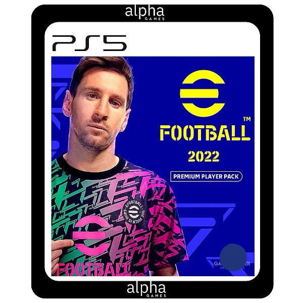 PES 22 eFootball 2022 Premium Player Pack PS5 Mídia Digital
