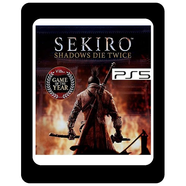 Sekiro Shadows Die Twice - Edição Jogo do Ano PS5 Mídia Digital