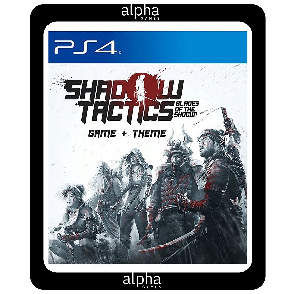 Shadow Tactics: Blades of the Shogun PS4 Mídia Digital