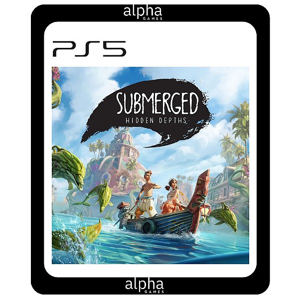 Submerged: Hidden Depths PS5 Mídia Digital