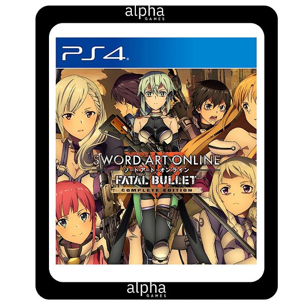 Sword Art Online: Fatal Bullet Edição Completa PS4 Mídia Digital