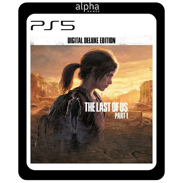 The Last of Us Part I Deluxe PS5 Mídia Digital