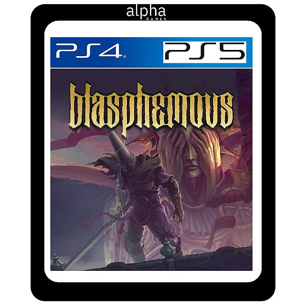 Blasphemous ps4 e ps5 mídia digital