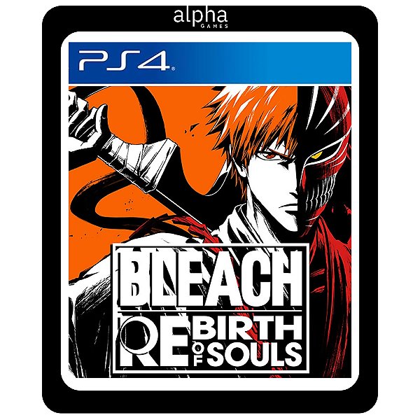 BLEACH Renascimento das Almas Ps4 Mídia Digital