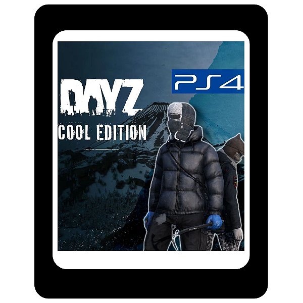 DayZ Cool Edition PS4 Mídia Digital