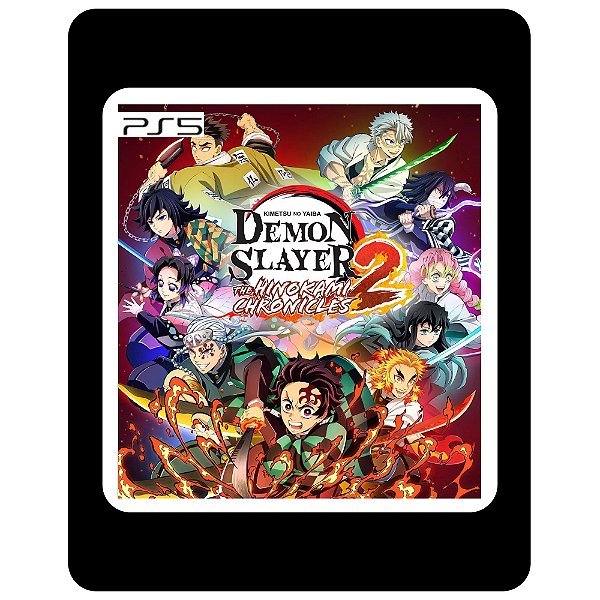 Demon Slayer Kimetsu no Yaiba The Hinokami Chronicles 2 PS5 Mídia Digital