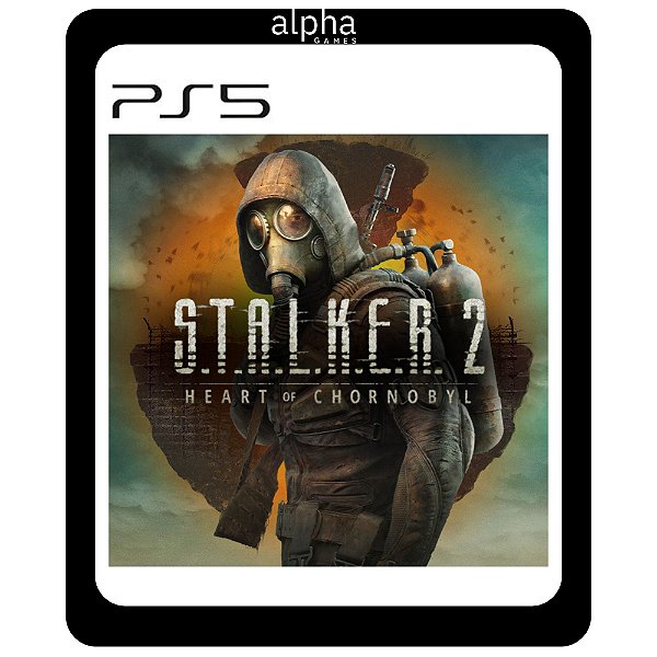 S.T.A.L.K.E.R. 2: Heart of Chornobyl PS5 Mídia Digital