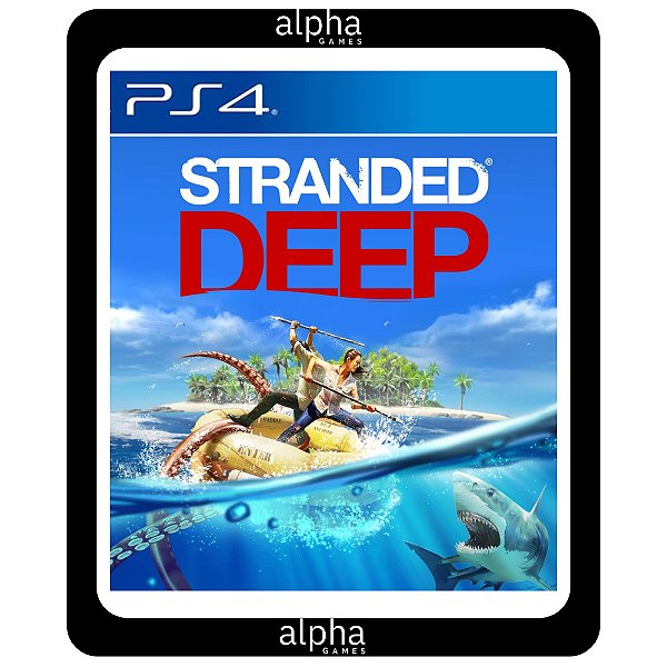 Stranded Deep PS4 e PS5 Mídia Digital