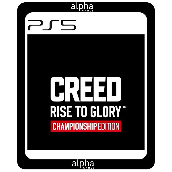 Creed: Rise to Glory - Championship Edition PS5 MÍDIA DIGITAL