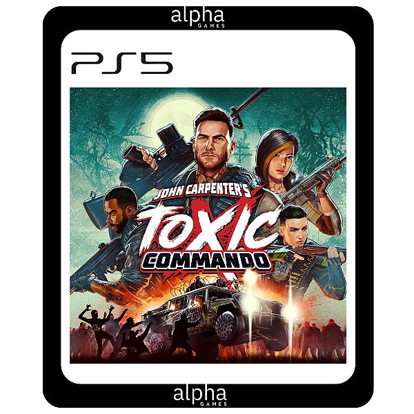 John Carpenter’s Toxic Commando Ps5 Mídia digital